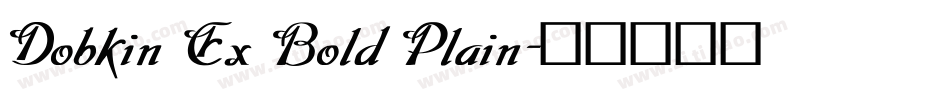 Dobkin Ex Bold Plain字体转换